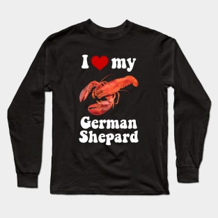 I Love My German Shepard Long Sleeve T-Shirt